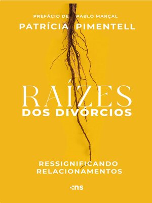 cover image of Raízes dos divórcios – ressignificando relacionamentos